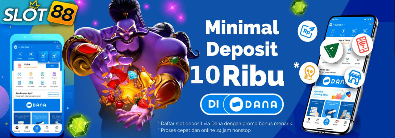Slot Deposit DANA 10000